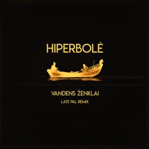 Vandens Ženklai (Late Pal Remix)