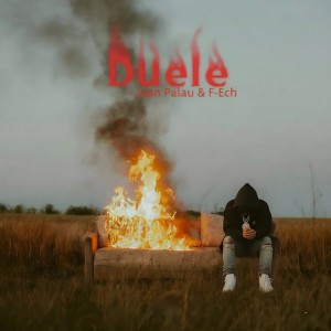 Duele by Juan Palau & F-Ech