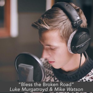 Bless the Broken Road
