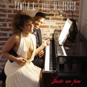Juste un peu by Pamela K. & Jude Deslouches