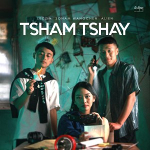 Tsham Tshay (feat. Alien & Leczin)