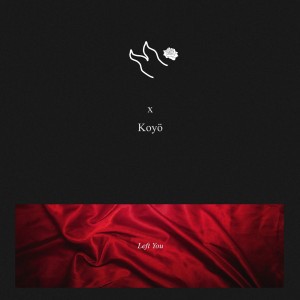 Left You