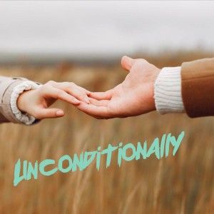 Unconditionally - Remix
