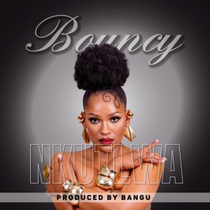 NKUTLWA by Bouncy