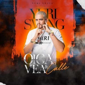 Oiga Vea y Calle