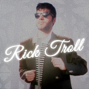 Ricktroll