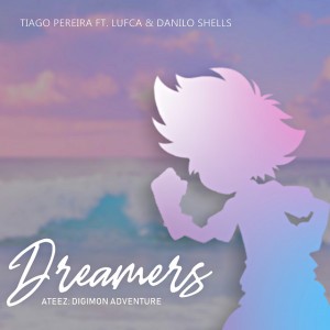 Dreamers (Ateez: Digimon Adventure)