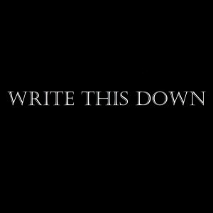 Write this down