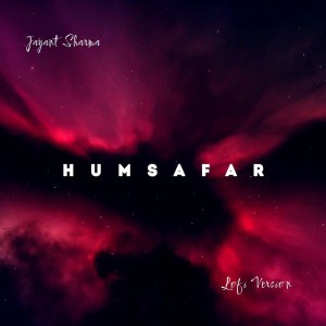 Humsafar Lofi