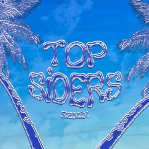 Top Siders (Remix)