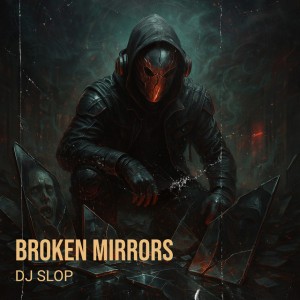 Broken Mirrors