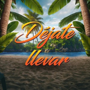 Déjate llevar