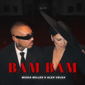 Bam Bam by Misha Miller & Alex Velea