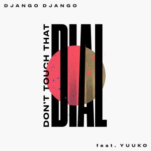 Don't Touch That Dial (feat. Yuuko Sings)