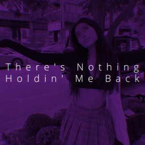 There's Nothing Holdin' Me Back - Speed