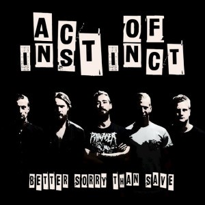 Act Of Instinct - Suck Me Dry