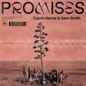 Promises by Calvin Harris & Sam Smith