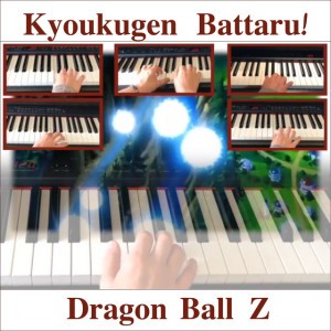 Kyoukugen Battaru! (From "Dragon Ball Z")