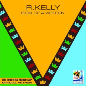 Sign of a Victory (The Official 2010 FIFA World Cup Anthem)