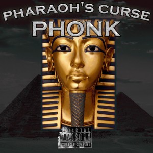 THE PHARAOH'S CURSE PHONK