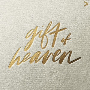 Gift of Heaven