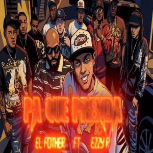 Pa Que Prenda by El Fother & Ezzy R