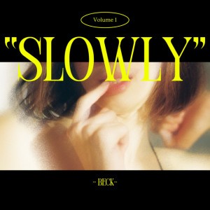 Slowly