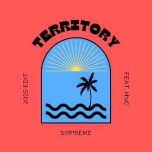 TERRITORY - 2025 EDIT