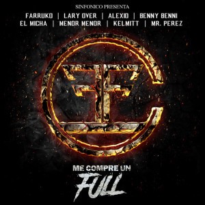 Sinfónico Presenta: Me Compré Un Full (Carbon Fiber Remix)