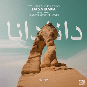 Dana Dana feat. Rima - Francis Mercier Remix