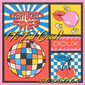 Everybody's Free (To Feel Good) [Extended Mix]