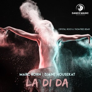 La Di Da - Crystal Rock x ThomTree Edit