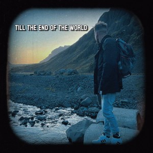 Till the End of the World