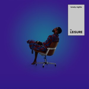 Lonely Nights by LEISURE