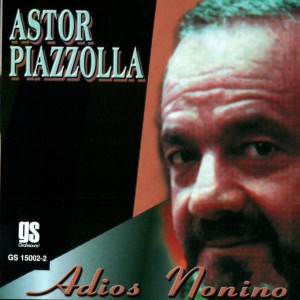 Adios Nonino by Astor Piazzolla