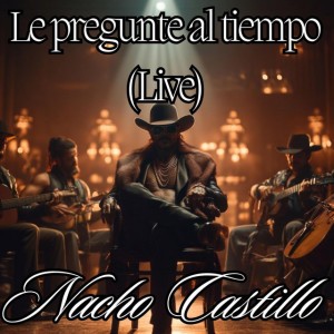 Le pregunte al tiempo (Live) (Concert)