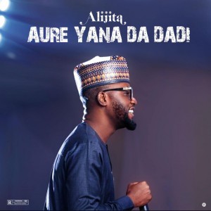 Aure Yana Da Dadi