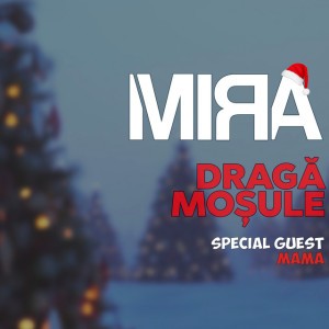 Dragă Moșule by MIRA