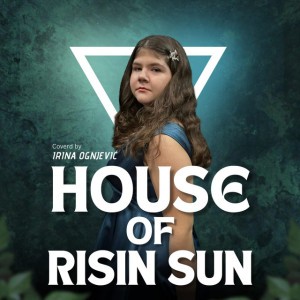 The House of Rising Sun