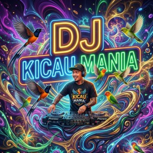 DJ KICAU MANIA - Remix
