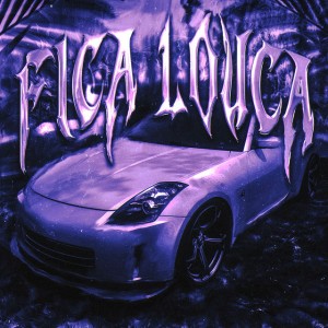 FICA LOUCA - Super Slowed