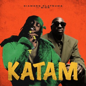 Katam (feat. Bien) by Bien & Diamond Platnumz