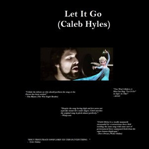 Caleb Hyles - Let It Go (Frozen)