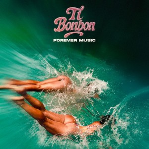 Ti Bonbon by Forever Music
