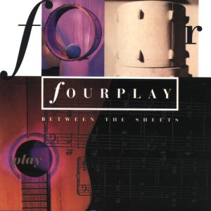 Between the Sheets by Chaka Khan & Nathan East & Fourplay