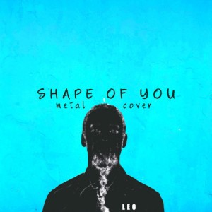 Shape of You (Metal Cover)