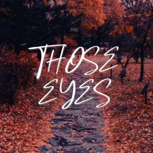 Those Eyes (TikTok Version) - Remix