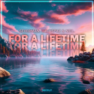 For A Lifetime (Atro_Bex Remix)