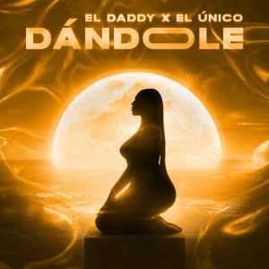 Dándole