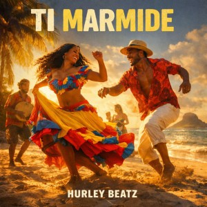 Ti Marmide by Hurley Beatz